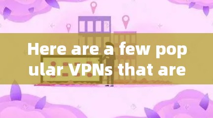 Here are a few popular VPNs that are often recommended for use with iPhones: Here are a few popular VPNs that are often recommended for use with iPhones: