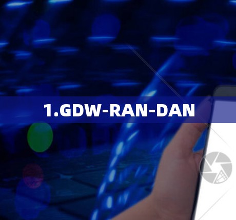 1.GDW-RAN-DAN